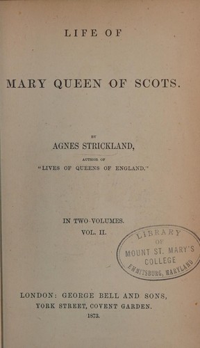 Life of Mary Queen of Scots, Volume 2 (of 2)