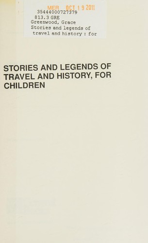 Stories and Legends of Travel and History, for Children