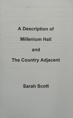 Description of Millenium Hall and the Country Adjacent