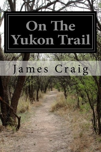On the Yukon Trail