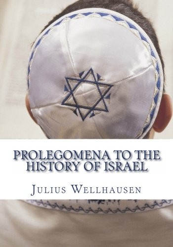 Prolegomena to the History of Israel