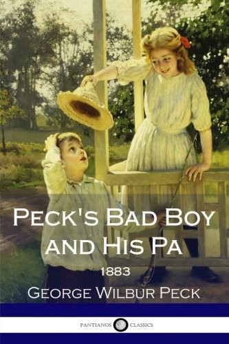 Peck's Bad Boy and His Pa 1883
