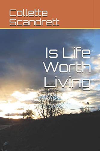 Is Life Worth Living?