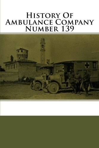 History of Ambulance Company Number 139