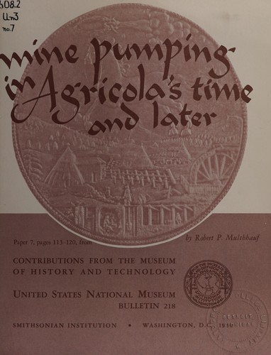 Mine Pumping in Agricola's Time and Later