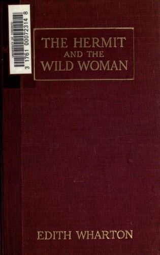 Hermit and the Wild Woman, and other Stories