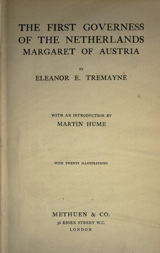 The First Governess of the Netherlands, Margaret of Austria