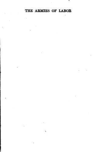 The Armies of Labor: A Chronicle of the Organized Wage-Earners