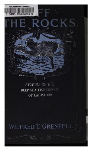 Off the Rocks: Stories of the Deep-Sea Fisherfolk of Labrador