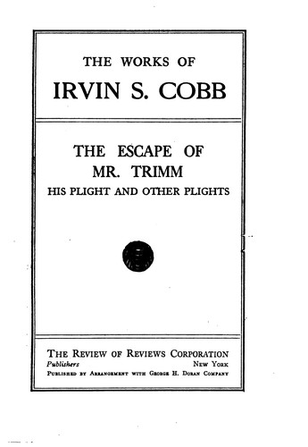 The Escape of Mr. Trimm His Plight and other Plights