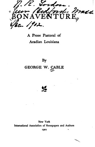 Bonaventure: A Prose Pastoral of Acadian Louisiana