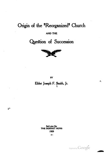 Origin of the 'Reorganized' Church and the Question of Succession