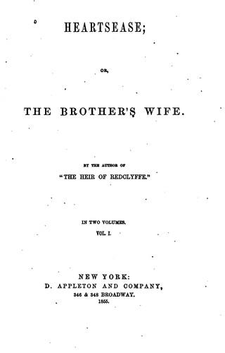 Heartsease; Or, The Brother's Wife