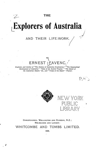 The Explorers of Australia and their Life-work