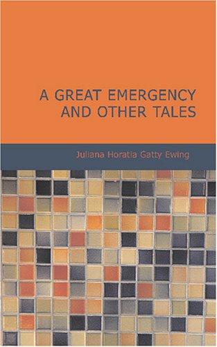 A Great Emergency and Other Tales