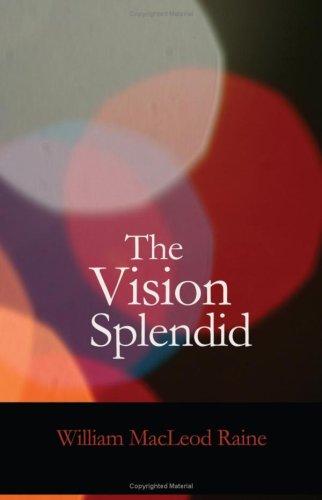 The Vision Splendid