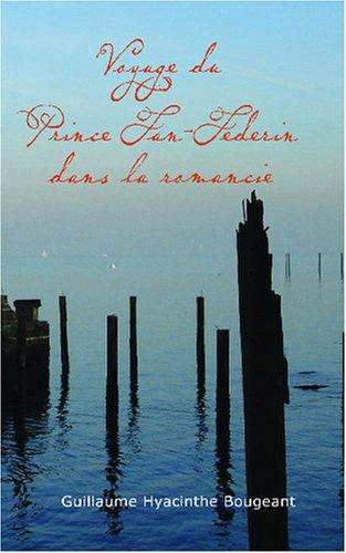 Voyage du Prince Fan-Federin dans la romancie