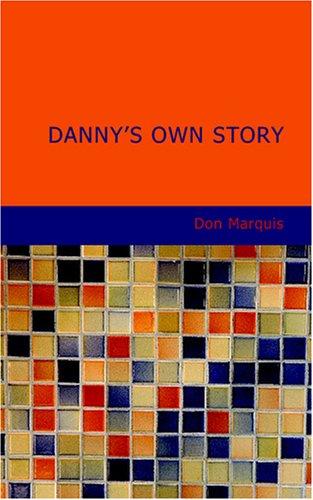 Danny's Own Story