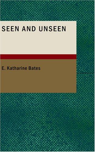 Seen and Unseen