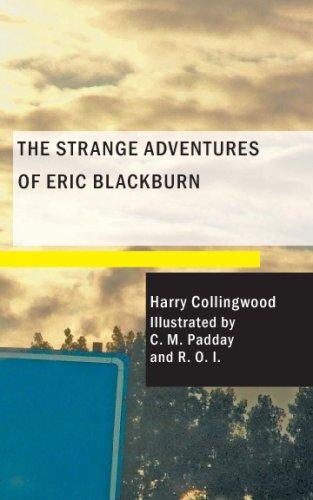 Strange Adventures of Eric Blackburn