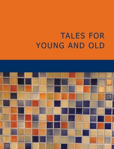 Tales for Young and Old