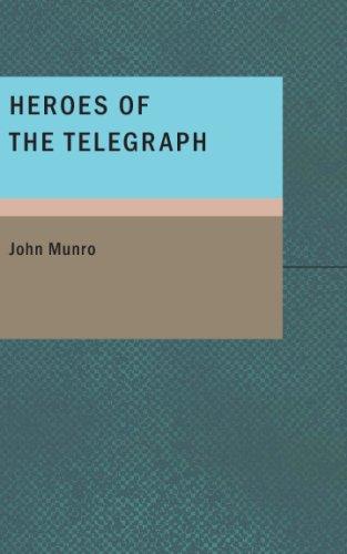 Heroes of the Telegraph
