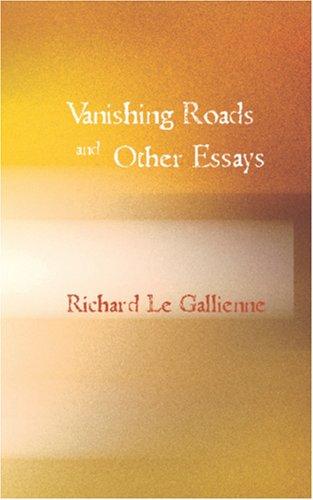 Vanishing Roads and Other Essays