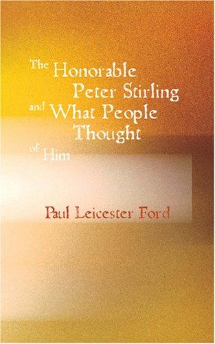 The Honorable Peter Stirling and What People Thought of Him