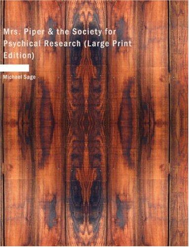 Mrs. Piper & the Society for Psychical Research