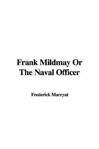 Frank Mildmay; Or, The Naval Officer