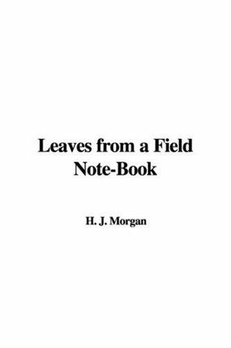 Leaves from a Field Note-Book