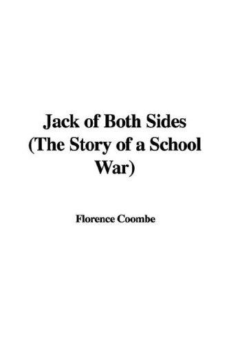 Jack of Both Sides: The Story of a School War