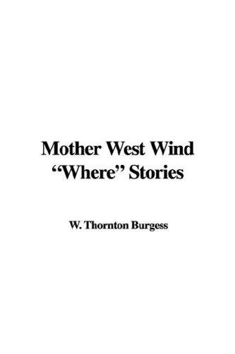 Mother West Wind "Where" Stories