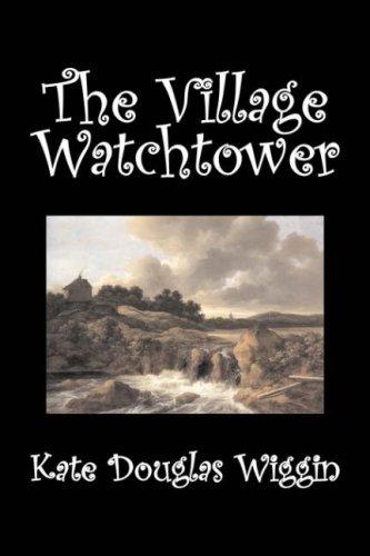 The Village Watch-Tower
