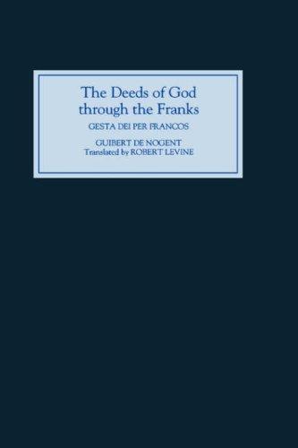 The Deeds of God Through the Franks
