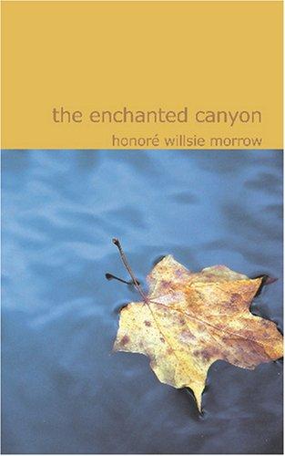 The Enchanted Canyon
