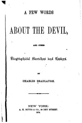A Few Words About the Devil, and Other Biographical Sketches and Essays