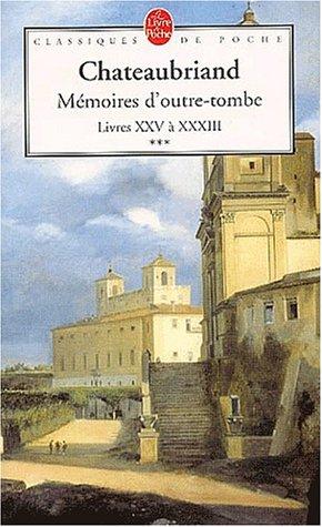 Mémoires d'Outre-Tombe, Tome 3