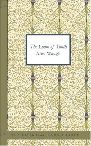 The Loom of Youth