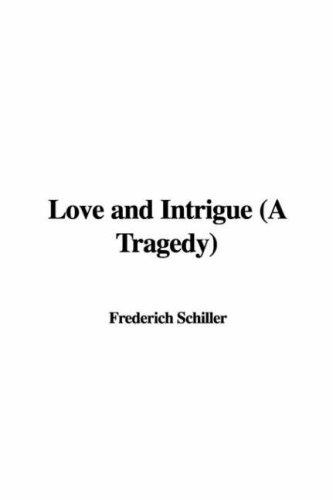 Love and Intrigue: A Tragedy