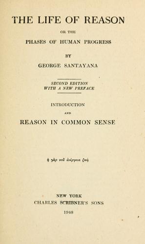 The Life of Reason: The Phases of Human Progress