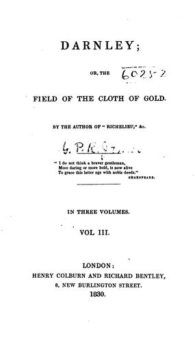 Darnley; or, The Field of the Cloth of Gold