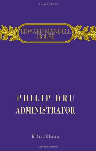 Philip Dru: Administrator