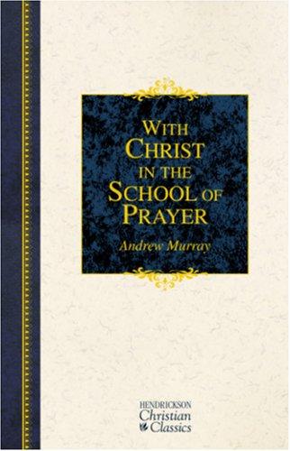 With Christ in the School of Prayer (version 2)
