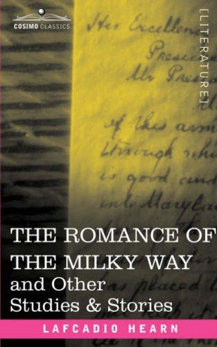 The Romance of the Milky Way, and Other Studies & Stories