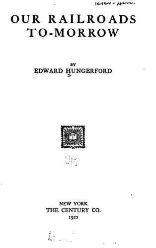 Our Railroads To-Morrow