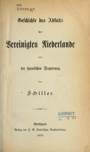 Geschichte des Abfalls der vereinigten Niederlande von der spanischen Regierung