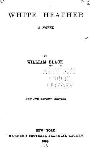 White Heather: A Novel (Volume 1 of 3)