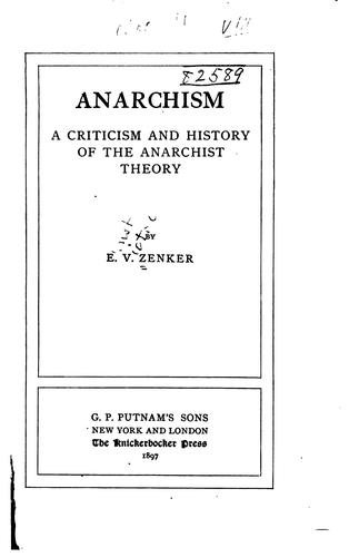 Anarchism: A Criticism and History of the Anarchist Theory