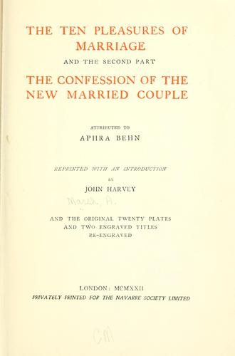 The Ten Pleasures of Marriage
 and the Second Part, The Confession of the New Married Couple